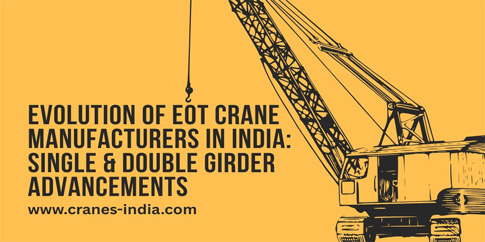 evolution-of-eot-crane-manufacturers-in-india